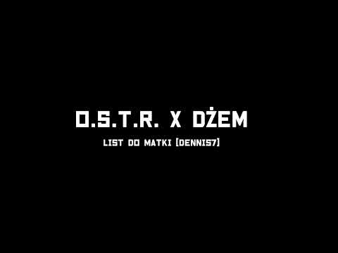 O S T R  x Dżem - List do Matki (Blend dennis7)