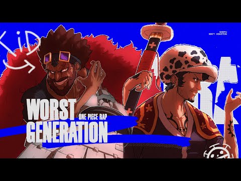 ONE PIECE RAP - Worst Generation | shofu & Matt Houston