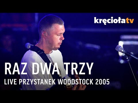 Raz Dwa Trzy LIVE Przystanek Woodstock 2005 (cały koncert)