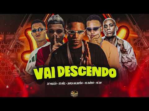 VAI DESCENDO - BARCA NA BATIDA, MC GUINHO, DJ MALICIA, ÉONIEL