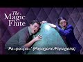 Pa Pa Pa Papageno Papagena Duet From THE MAGIC FLUTE Mozart Royal College Of Music
