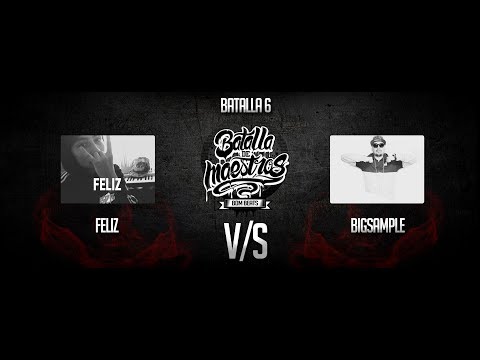 BDM Beats / Octavos de final / FELIZ VS BIGSAMPLE