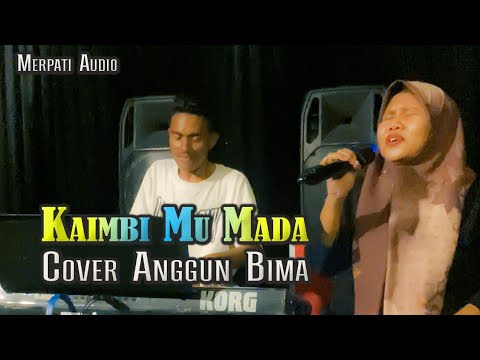 KAIMBI MU MADA - ANGGUN BIMA