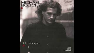 Michael Bolton - The Hunger