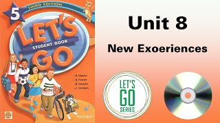 Let's Go 5 Third edition Unit 8 New Experiences