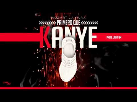 Primero Que Kanye - Mozart La Para (Audio Oficial)