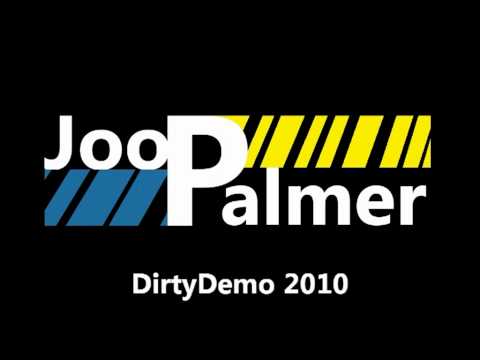 JooPalmer - DirtyDemo 2010