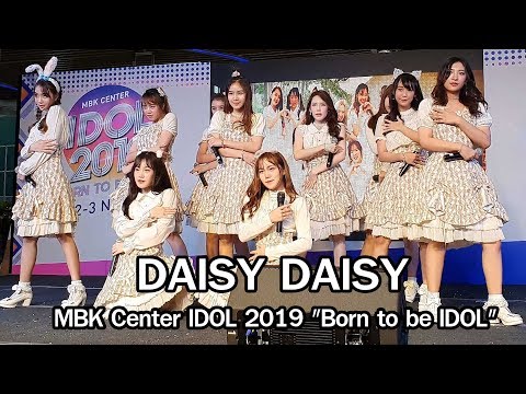 DAISY DAISY @MBK Center IDOL 2019 "Born to be IDOL" 3/11/19 [4K60fps]