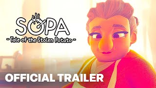 Sopa: Tale of the Stolen Potato trailer