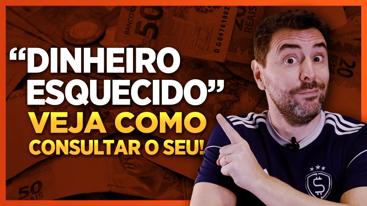 Como consultar seu "DINHEIRO ESQUECIDO" nos bancos e sacar?