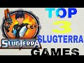Top 3 slugterra games