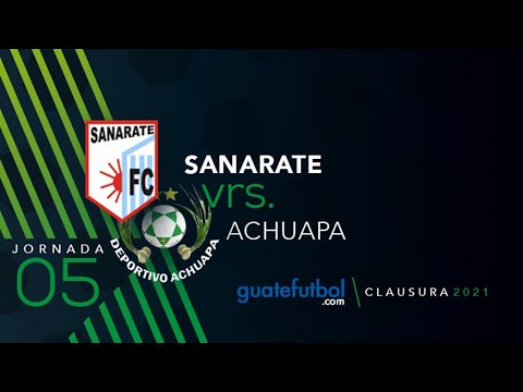 Sanarate 2-1 Achuapa Jornada 5 del Torneo Clausura
