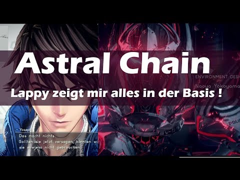 #10 Let's Play Astral Chain / Lappy zeit mir alles in der Basis / German Gameplay Video