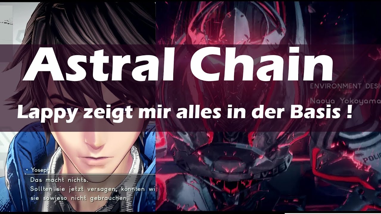 #10 Let's Play Astral Chain / Lappy zeit mir alles in der Basis / German Gameplay