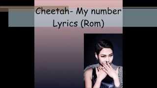 Cheetah (치타) - My Number Lyrics (Romanization)