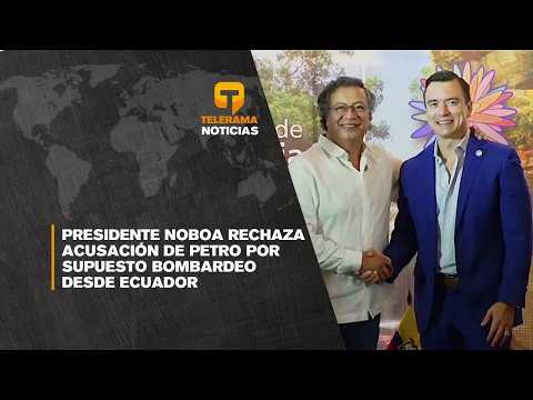 Presidente Noboa rechaza acusación de Petro por supuesto bombardeo desde Ecuador