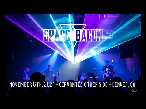 Space Bacon | 11.6.21 | Cervantes Other Side | Denver, CO [FULL SHOW]