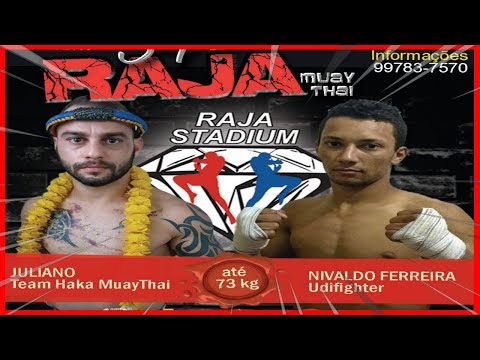JULIANO GIMENES (HAKA MUAY THAI) vs. NIVALDO JUNIOR (UDI FIGHTER) 73 KG - RAJA 34