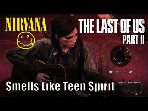 Ellie Plays "Smells Like Teen Spirit" intro by Nirvana *Medium* - The Last of Us™ Part II