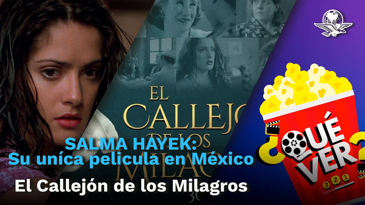 El Callejón de los Milagros 30 AÑOS: ESCÁNDALOS y el Casting de SALMA HAYEK //¿Qué Ver? 3,2,1 🎬 ✨