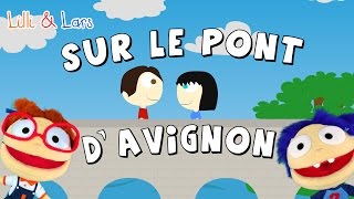 SUR LE PONT D'AVIGNON comptine - chanson pour les petit en francais avec PAROLES
