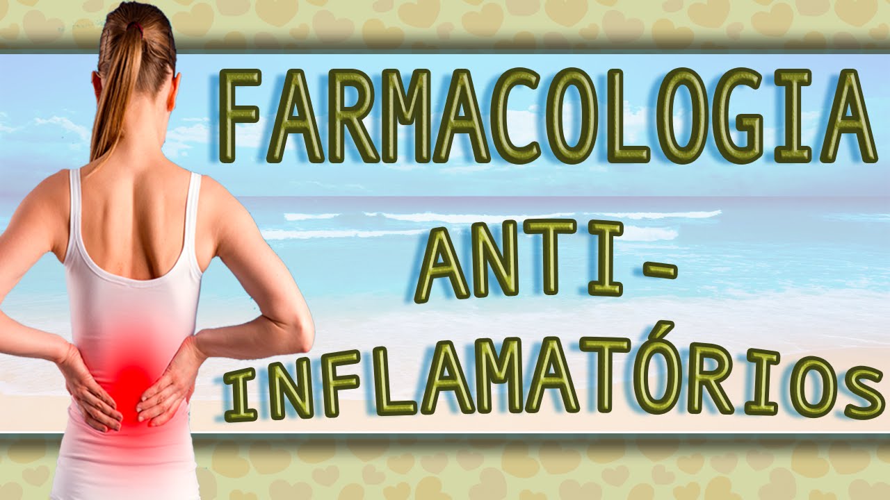 Farmacologia: Anti-Inflamatórios AINES