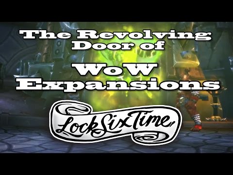 WoW Expansions - The Revolving Door