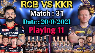 Kolkata Knight Riders vs Royal Challengers Bangalore playing 11 | RCB vs KKR Playing 11 | IPL 2021