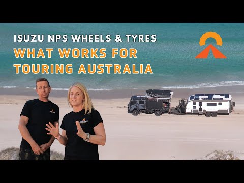 Isuzu NPS Wheels & Tyres – What Works for touring Australia - Build Series #4