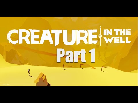 Creature in the Well Walkthrough Part 1 - (PC) - No Commentary