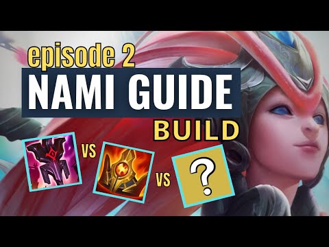 EVERYTHING YOU NEED TO KNOW ABOUT NAMI'S BEST BUILD | Nami Support Guide - EP02 | League of Legends