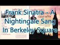 Frank Sinatra   A Nightingale Sang In Berkeley Square   +   lyrics