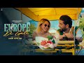 Europe Di Gali Jaani Asees Kaur Bunny Arvvindr S Khaira Latest Punjabi Songs
