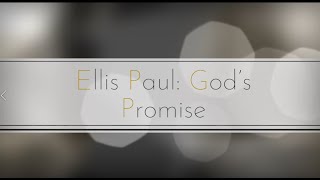 Ellis Paul: God&#39;s Promise (COVID-19 slideshow)