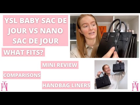 YSL NANO SAC DE JOUR VS THE BABY SAC DE JOUR | Comparisons, What Fits & Handbag Liners...