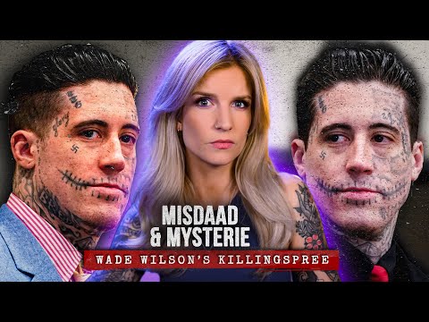 De KILLINGSPREE van WADE WILSON | MISDAAD & MYSTERIE