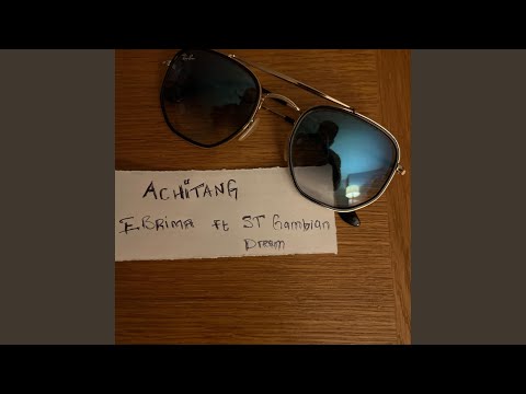 Achitang (feat. St Da Gambian Dream)