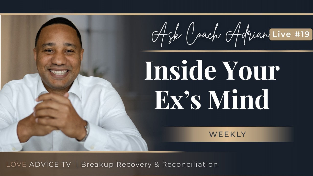 What Is Your Ex Really Thinking After the Breakup? | Ask Coach Adrian Live