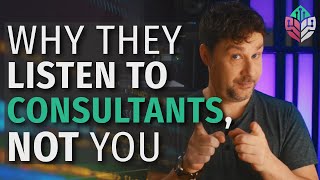 Why Tech Consultants Have Management's Ear (And You Don't)