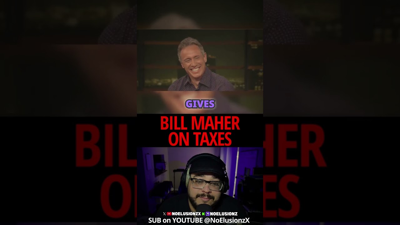 Bill Maher: The Truth About Who Actually Pays Taxes