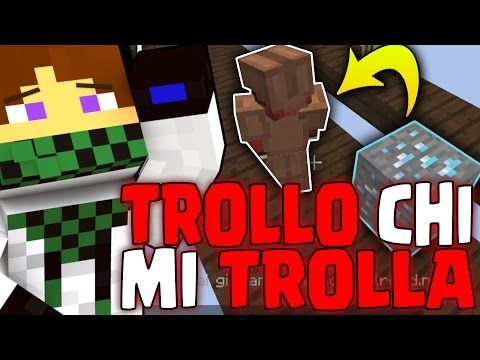 TROLLO CHI MI TROLLA! - Minecraft TROOOL ITA EP.67 [Troll]