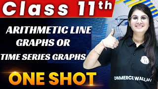 Arithmetic Line Graphs Or Time Series Graphs - 1 Shot - Everything Covered | Class 11 | Statistics 🔥