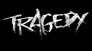 Tragedy - Revengeance (HQ)