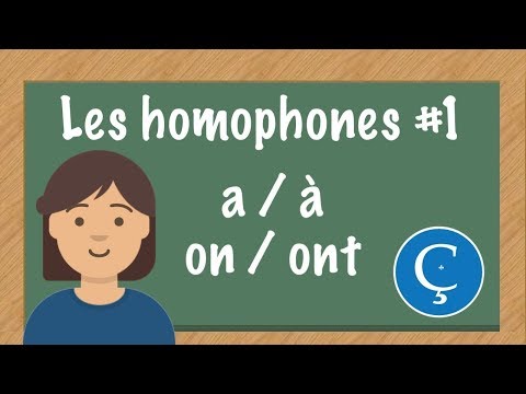 Les homophones #1: a / à, on / ont