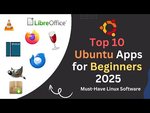 Top 10 Ubuntu-Apps für Anfänger (2025) | Unverzichtbare Linux-Software