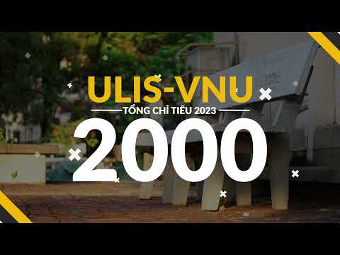 (Video) Thông tin tuyển sinh đại học của ULIS năm 2023 – Trường Đại học Ngoại ngữ – Đại học Quốc gia Hà Nội