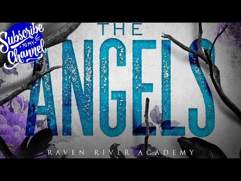 High School Bully Romance - The Angels: Raven River Academy Book One