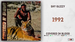 Shy Glizzy - 1992 (Covered In Blood)