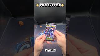 🌟 Paldean Fates 🌟 - Pack 12😆!!