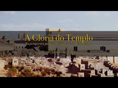 A GLÓRIA DO TEMPLO - CAPITULO II - O Templo de Salomão